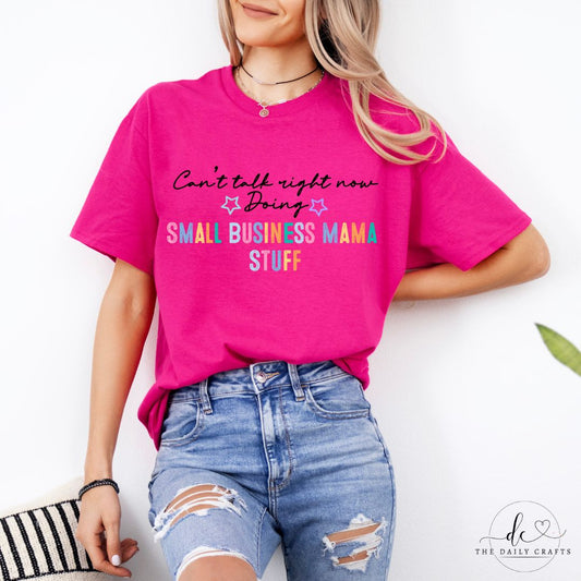 Can't Talk Right Now Doing Business Stuff Shirt, Small Business Mama, Funny Mama Shirt, Mother's Day Gift, Entrepreneur Mama Shirt, Small Business Mama Tees, Mother's Day Gift, Retro Mama